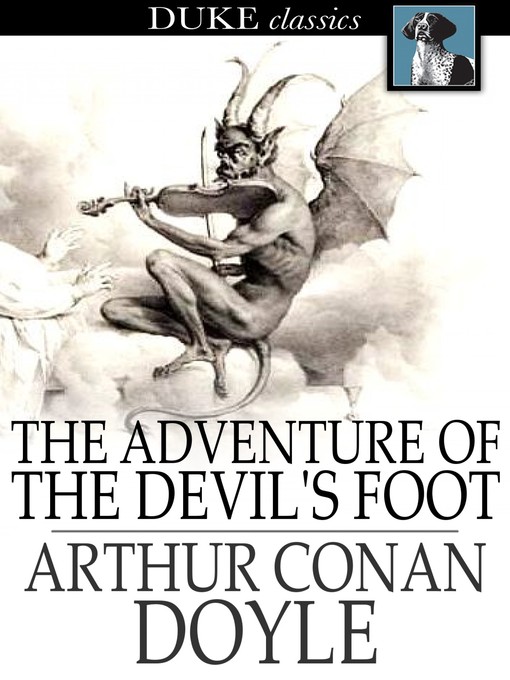 Title details for The Adventure of the Devil's Foot by Sir Arthur Conan Doyle - Available